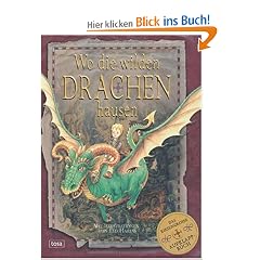 Wo die wilden Drachen hausen: Das riesengro�e Aufklapp-Buch