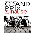 Grand Prix zuhause