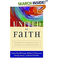 United by Faith: The Multiracial Congregation as an Answer to the Problem of Race