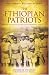 Book The Ethiopian Patriots: Forgotten Voices of the Italo-Abyssinian War 1935-41 (Spellmount Military Studies)