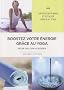 Boostez votre �nergie gr�ce au yoga