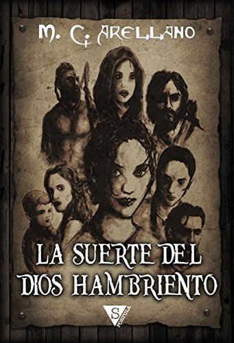 La suerte del dios hambriento (Spanish Edition)