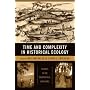 Time and Complexity in Historical Ecology: Studies in the Neotropical Lowlands (Historical Ecology Series)