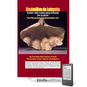 WHEN THE GODS DESCENDED ON EARTH: The Phoenicians-Extraterrestrials Link (Extraterrestrials in Human History)