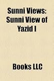 Sunni Views: Sunni View of Yazid I