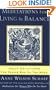 Meditations for Living In Balance: Daily Solutions for People Who Do Too Much