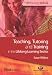 Teaching, Tutoring and Training in the Lifelong Learning Sector