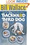 The Backward Bird Dog