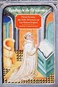 Reading in the Wilderness: Private Devotion and Public Performance in Late Medieval England