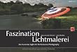 Faszination Lichtmalerei: Die Kunst der Light Art Performance Photography