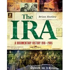 The IRA - A Documentary History 1916-2005