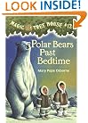 Polar Bears Past Bedtime (Magic Tree House, No. 12)