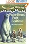 Polar Bears Past Bedtime (Magic Tree House, No. 12)