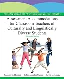 Assessment Accommodations for Classroom Teachers of Culturally and Linguistically Diverse Students (2nd Edition)