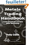 Metals Trading Handbook: A Market Com...
