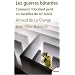 Les guerres b�tardes : Comment l'Occident perd les batailles du XXIe si�cle