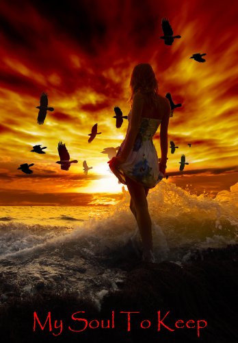 My Soul to Keep (The Soul Keeper Series - Young Adult Paranormal Romance) by Melissa Solis