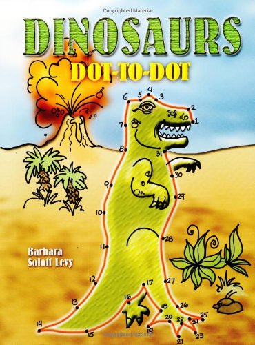 Absolutely Prehistoric Books: Dinosaurs Dot-to-Dot (Dover Children's Activity Books)