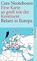 Eine Karte so gro� wie der Kontinent: Reisen in Europa (suhrkamp taschenbuch)
