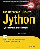 The Definitive Guide to Jython (Expert's Voice in Software Development)