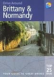 Drive Around Brittany and Normandy, 2nd: Your Guide to Great Drives (Drive Around - Thomas Cook)