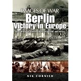 BERLIN: Victory in Europe (Images of War)