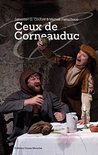 Ceux de Corneauduc: Une épopée drôle et entraînante ! (French Edition)
