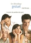 Petit livre de - Les gestes, d�codeur...