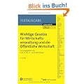 Wichtige Gesetze f�r Wirtschaftsverwaltung und die �ffentliche Wirtschaft