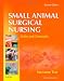 Small Animal Surgical Nursing, 2e