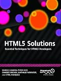 HTML5 Solutions: Essential Techniques for HTML5 Developers