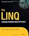 Pro LINQ: Language Integrated Query in C# 2010