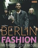 Berlin Fashion: Metropole der Mode - 