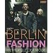 Berlin Fashion: Metropole der Mode