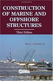 Construction of Marine and Offshore Structures, Third Edition
