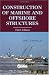 Construction of Marine and Offshore Structures, Third Edition