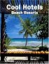 Cool Hotels Beach Resorts (Cool Hotels)