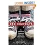 Red Highways: A Liberal's Journey Into the Heartland