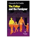 Father and the Foreigner, The (Europa Editions)