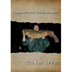 Outdoors with Eddie Brochin - "US Cats"