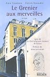 Le Grenier aux merveilles : Suivi de Le Chef d'oeuvre inconnu