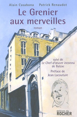 Le Grenier aux merveilles : Suivi de Le Chef d'oeuvre inconnu