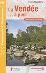 La Vend�e... � pied : 36 promenades &...
