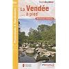 La Vend�e... � pied : 36 promenades & randonn�es