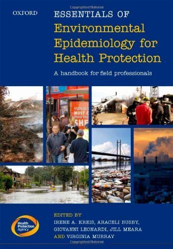 Essentials of Environmental Epidemiology for Health Protection: A handbook for field professionals Paperback - July 24, 2013