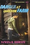 Danger at Lakeside Farm (Max & Me Mysteries, Book 2)