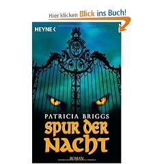 Spur der Nacht: Mercy Thompson 3 - Roman