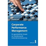 Corporate Performance Management. Ein ganzheitlicher Ansatz zur Gestaltung der Unternehmenssteuerungvon "Alexander Nyiri"