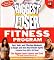 The Biggest Loser Fitness Program: Fast, Safe, and Effective Workouts to Target and Tone Your Trouble Spots--Adapted from NBC's Hit Show!