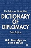 The Palgrave Macmillan dictionary of diplomacy